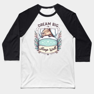 Dream Big, Sleep Well Capybara in Bed Baseball T-Shirt